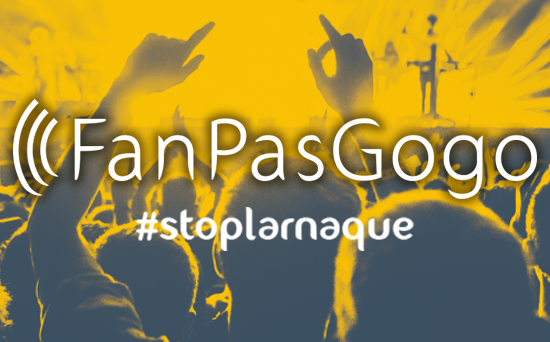 FanPasGogo - Stop à l'arnaque sur les places de spectacles